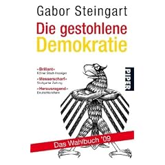 Die gestohlene Demokratie: Das Wahlbuch '09