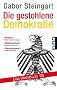 Die gestohlene Demokratie: Das Wahlbuch '09