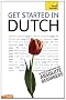 Get Started in Dutch: Teach Yourself
