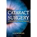 Cataract Surgery: A Patient's Guide to Cataract Treatment