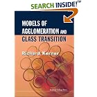 Click here to buy Models of Agglomeration and Glass Transition by  Richard Kerner.