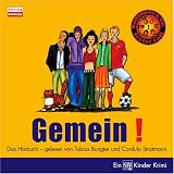 Kokolores & Co: Gemein!: Die Abenteuer von Kokolores & Co - Kinder-Krimi: FOLGE 1 - Tobias Bungter