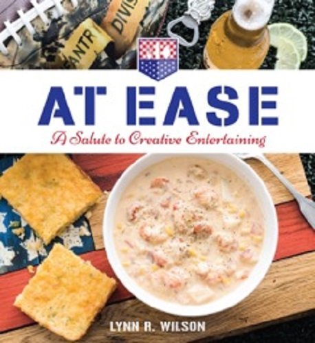 At Ease: A Salute to Creative Entertaining