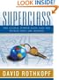 Superclass: The Global Power Elite and the World They Are Making