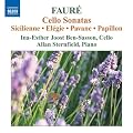 Faure: Cello Sonatas (Including  Sicilienne/ Elegie/ Pavane/ Papillon)