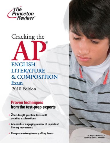 Cracking the AP English Literature & Composition Exam, 2010 Edition (College Test Preparation)