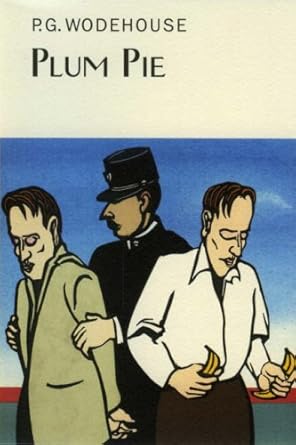 Plum Pie  - P G Wodehouse
