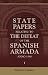 State Papers Relating to the Defeat of the Spanish Armada, Anno 1588: Volume 1