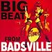 Big Beat from Badsville: Remastered