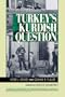 Turkey's Kurdish Question (Carnegie Commission on Preventing Deadly Conflict)