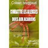 Combattre les allergies dues aux acarienspar Coleen Breggaud