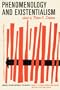 Phenomenology and existentialism, (Sources in contemporary philosophy)