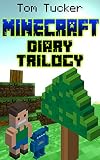 KIDS BOOKS: Minecraft Diary Trilogy (Girl Books For 9-12, Boy Books For 9-12, Minecraft Books, Minecraft Games, Gamers, Xbox Games)