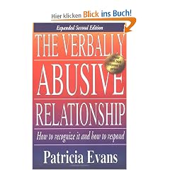 The Verbally Abusive Relationship: How to Recognize It and How to Respond