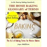 The Home Baking Glossary of Terms (In the Pantry Baking Standards) ~ Joyce Middleton