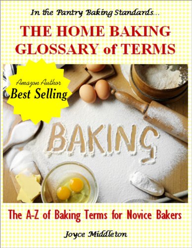 The Home Baking Glossary of Terms (In the Pantry Baking Standards)