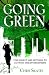 Going Green: For Some It Has Nothing to Do with the Environment