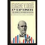 Eugene V. Debs. The Making of An American Radical book cover