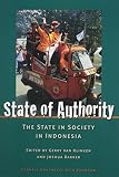 State of authority : the state in society in Indonesia