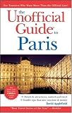 The Unofficial Guide to Paris (Unofficial Guides)