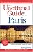 The Unofficial Guide to Paris (Unofficial Guides)