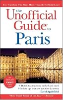 The Unofficial Guide to Paris (Unofficial Guides)