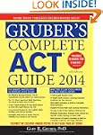 Gruber's Complete ACT Guide 2014, 4E