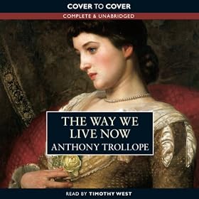 The Way We Live Now (Unabridged)