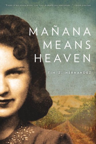 Mañana Means Heaven (Camino del Sol) by Hernandez, Tim Z. (2013) Hardcover
