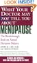 What Your Doctor May Not Tell You About Menopause (TM): The Breakthrough Book on Natural Hormone Balance