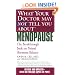 What Your Doctor May Not Tell You About Menopause (TM): The Breakthrough Book on Natural Hormone Balance