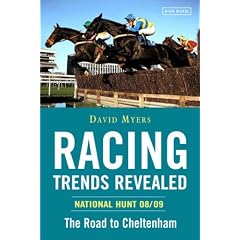 Racing Trends Revealed National Hunt 08/09: The Road to Cheltenham