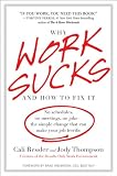 Why Work Sucks and How to Fix It