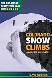 Colorado Snow Climbs: A Guide for All Seasons