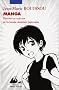 Manga - Histoire et univers de la BD japonaise