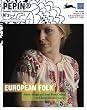 European Folk: fabric design and dress from Central and South-Eastern Europe (Pepin Fashion, Textiles & Patterns)