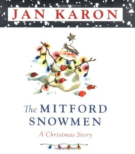 The Mitford Snowmen: A Christmas Story by Jan Karon (2001-10-01)