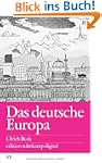 Das deutsche Europa: Neue Machtlandsc...