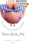 Bear With Me: What They Don't Tell Yo...