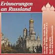 Erinnerungen An Russland