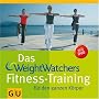 Das Weight Watchers Fitness-Training f�r den ganzen K�rper