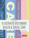 Illustrated Dictionary of Health and Social Care