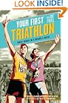 Your First Triathlon, 2nd Ed.: Race-R...