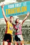 Your First Triathlon: Race-Ready in 5...