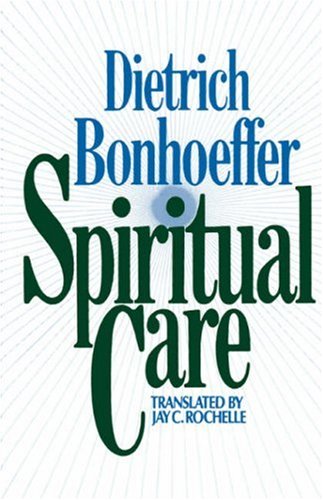 Spiritual Care under Bonhoeffer, Dietrich in The Books Store
