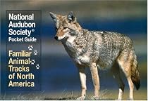 National Audubon Society Pocket Guide to Familiar Animal Tracks