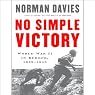 No Simple Victory: World War II in Europe, 1939-1945