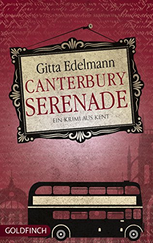 Canterbury Serenade: Ein Krimi aus Kent (German Edition)