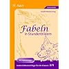 Fabeln in Stundenbildern. Unterrichtsvorschl�ge mit Kopiervorlagen: Fabeln in Stundenbildern, 3. und 4. Jahrgangsstufe