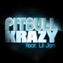 Krazy - Feat. Lil Jon (Clean Version)